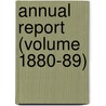 Annual Report (Volume 1880-89) by Ont Public School Board Toronto