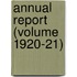 Annual Report (Volume 1920-21)