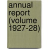 Annual Report (Volume 1927-28) by Commonwealth Parliamentary Branch