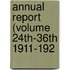 Annual Report (Volume 24th-36th 1911-192