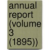 Annual Report (Volume 3 (1895)) by Illinois Factory Inspection Dept