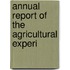Annual Report Of The Agricultural Experi