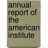 Annual Report Of The American Institute door American Institute of the City York