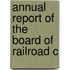Annual Report Of The Board Of Railroad C