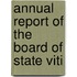 Annual Report Of The Board Of State Viti