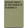 Annual Report Of The Board Of Trustees O door Milwaukee Public Museum