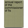 Annual Report Of The Commissioner Of Fis by United States. Fisheries