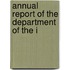 Annual Report Of The Department Of The I