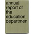 Annual Report Of The Education Departmen