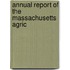 Annual Report Of The Massachusetts Agric
