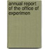 Annual Report Of The Office Of Experimen