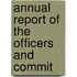 Annual Report Of The Officers And Commit