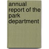 Annual Report Of The Park Department door Boston Dept of Parks