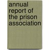 Annual Report Of The Prison Association door Prison Association of New York