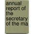 Annual Report Of The Secretary Of The Ma