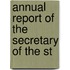 Annual Report Of The Secretary Of The St