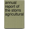 Annual Report Of The Storrs Agricultural door Storrs Agricultural Experiment Station