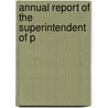Annual Report Of The Superintendent Of P door Kentucky. Supe Instruction