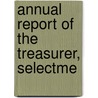 Annual Report Of The Treasurer, Selectme by Laconia