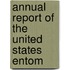 Annual Report Of The United States Entom
