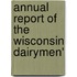Annual Report Of The Wisconsin Dairymen'