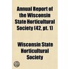 Annual Report Of The Wisconsin State Hor door Wisconsin State Society