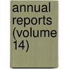Annual Reports (Volume 14) door American Medical Laboratory
