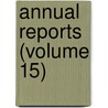 Annual Reports (Volume 15) door American Medical Laboratory