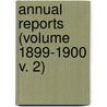Annual Reports (Volume 1899-1900 V. 2) door New Hampshire