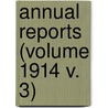 Annual Reports (Volume 1914 V. 3) by New Hampshire