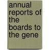 Annual Reports Of The Boards To The Gene by Presbyterian Church in the U.S.a.