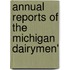 Annual Reports Of The Michigan Dairymen'