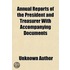 Annual Reports Of The President And Trea