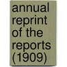 Annual Reprint Of The Reports (1909) door American Medical Chemistry