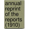 Annual Reprint Of The Reports (1910) door American Medical Chemistry