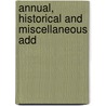Annual, Historical And Miscellaneous Add door Charles Dana Burrage