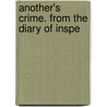 Another's Crime. From The Diary Of Inspe door Julian Hawthorne
