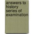 Answers To History Series Of Examination