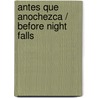 Antes que anochezca / Before Night Falls door Reinaldo Arenas