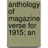 Anthology Of Magazine Verse For 1915; An
