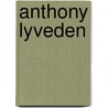 Anthony Lyveden by Dornford Yates