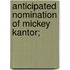 Anticipated Nomination Of Mickey Kantor;