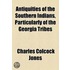 Antiquities Of The Southern Indians