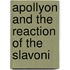 Apollyon And The Reaction Of The Slavoni