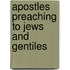 Apostles Preaching To Jews And Gentiles
