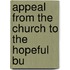 Appeal From The Church To The Hopeful Bu