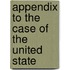 Appendix To The Case Of The United State