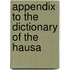 Appendix To The Dictionary Of The Hausa