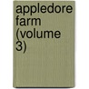 Appledore Farm (Volume 3) door Macquoid