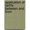 Application Of Tariffs Between And From by Thomas D. Fitzgerald